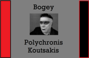 Bogey by                              Polychronis Koutsakis