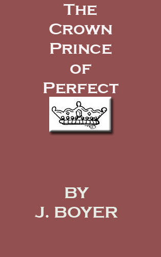 The Crown Prince of
                          Perfect