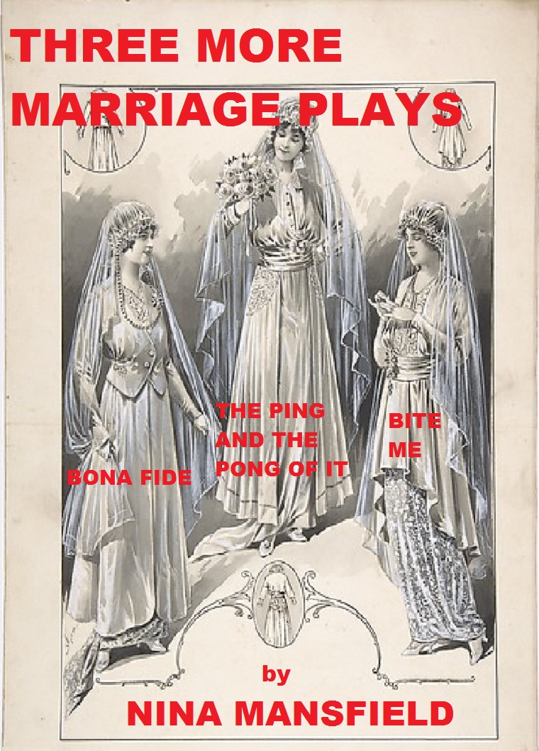 Three More Marriage Plays by Nina                              Mansfield 